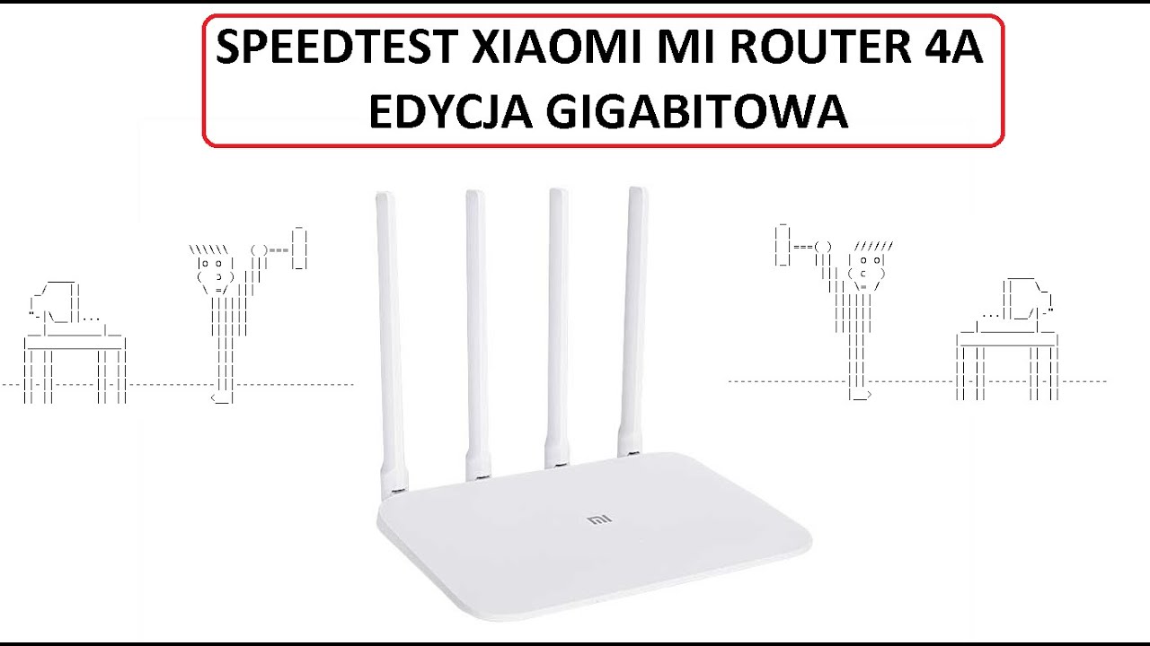 Speedtest oraz UNPACKING taniego routera XIAOMI Mi Router 4A - Gigabit Edition - test ŚWIATŁOW&Oacute;D