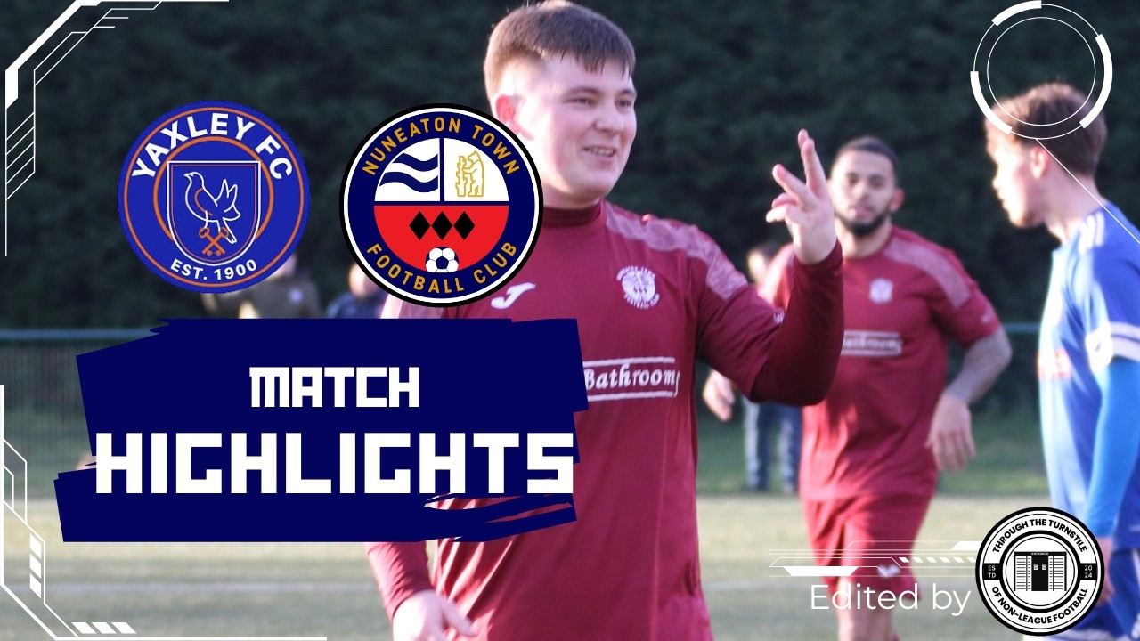 HIGHLIGHTS | Yaxley vs Nuneaton Town