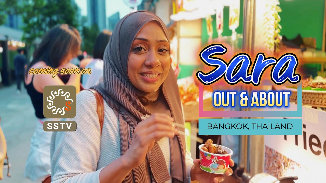 Sara - Out & About (Episode 1) Jodd Fairs, Bangkok (July 2024)