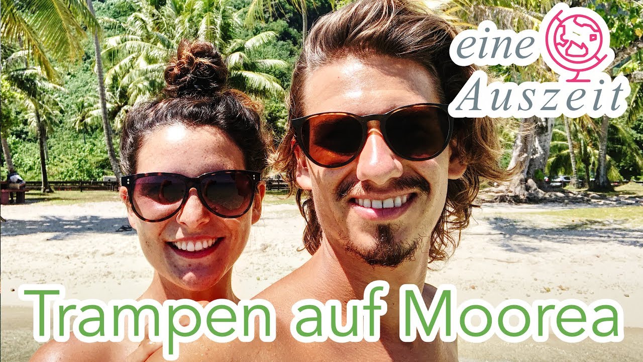 🇵🇫 Trampen in der Südsee - Moorea Französisch Polynesien Weltreise Vlog 80