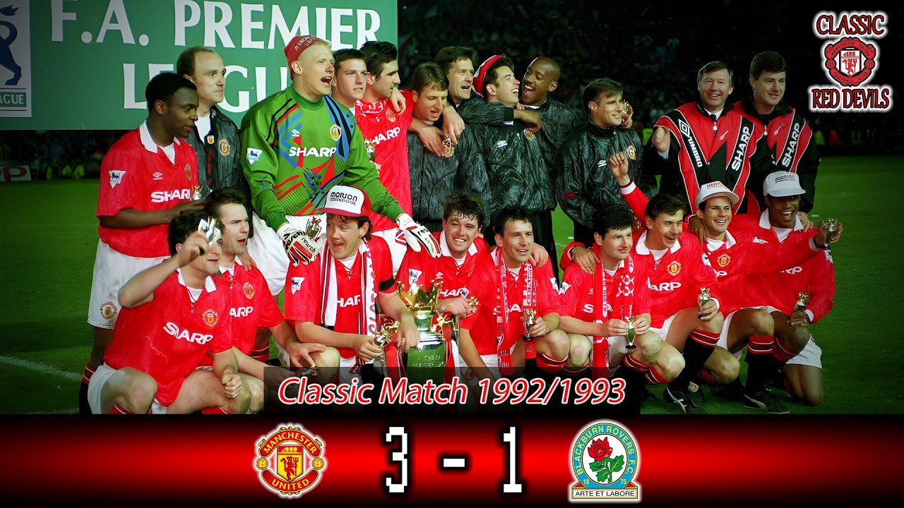 Extended Highlights Man Utd 3 - 1 Blackburn 1992/93 Alex Ferguson First Premier League Title