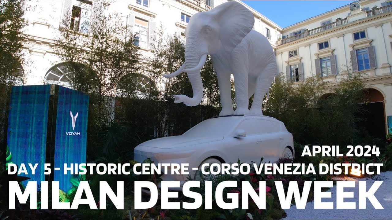 DESIGN WEEK - FUORISALONE - 2024 - DAY 5 - MILAN - HISTORIC CENTRE AND CORSO VENEZIA DISTRICT