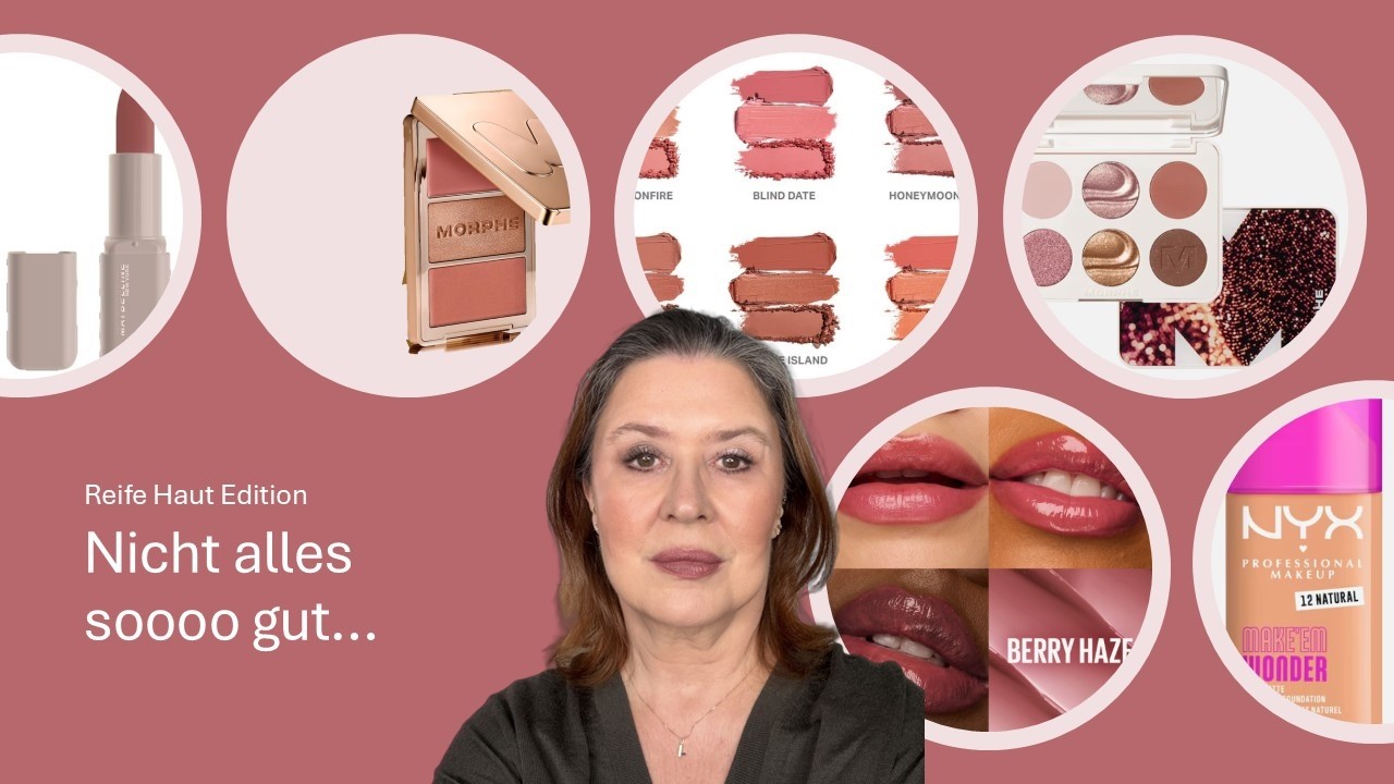 NEUE Produkte im Test für reife Haut von Morphy | NYX| Maybelline | Chanel | Dr. Bärbel Schäfer