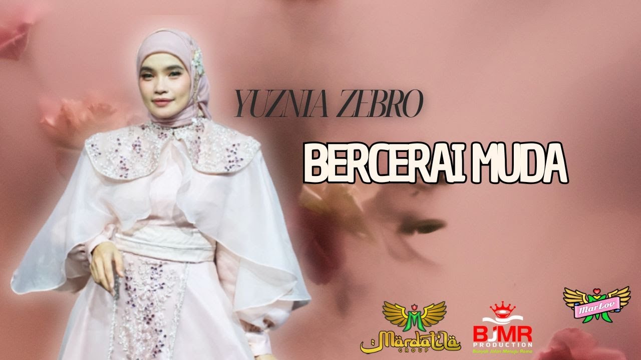YUZNIA ZEBRO - BERCERAI MUDA | Mardatila Group