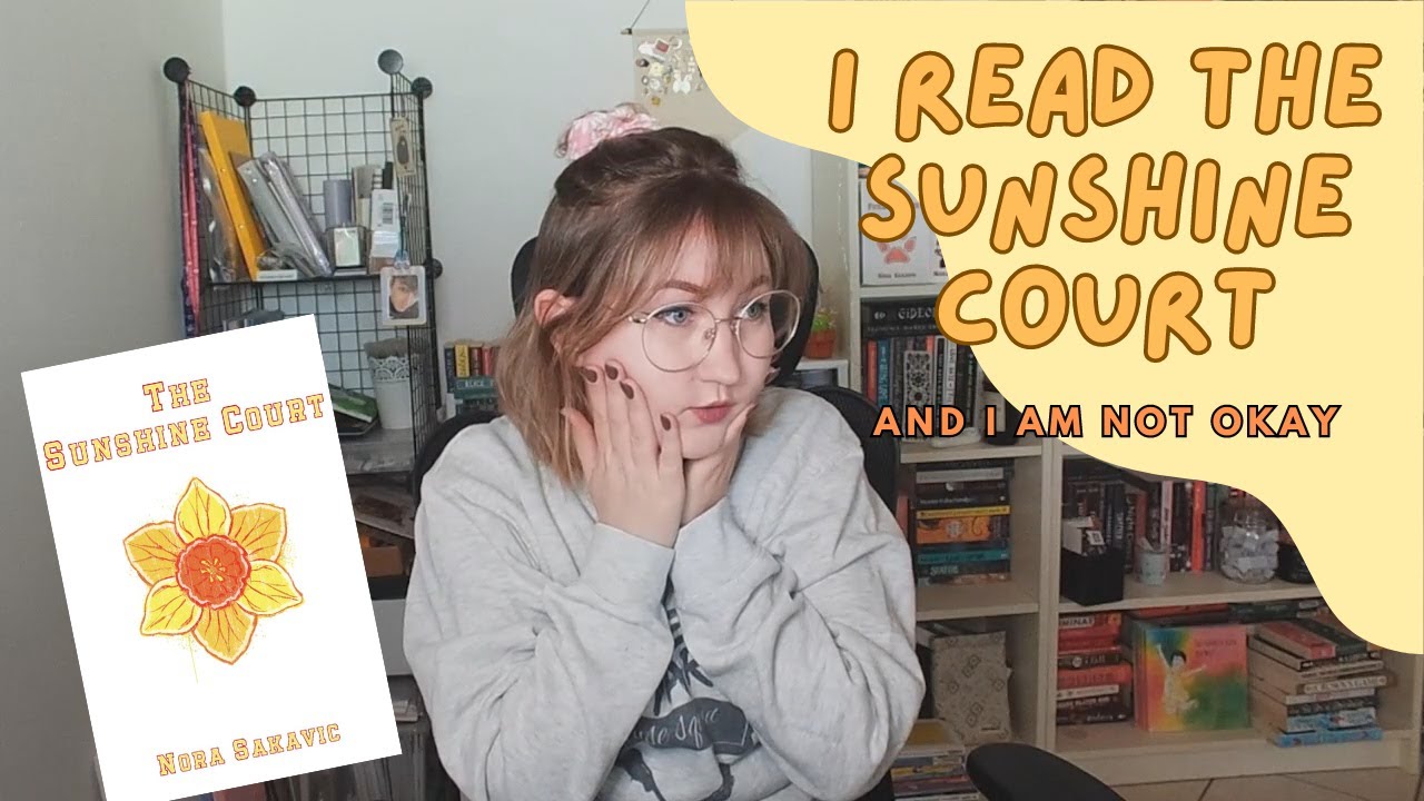 i read the sunshine court and i am not okay