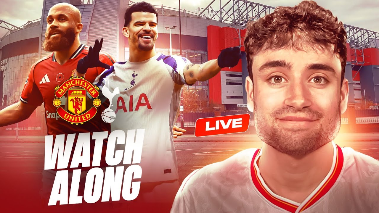 Man United vs Tottenham vs LIVE WATCHALONG !