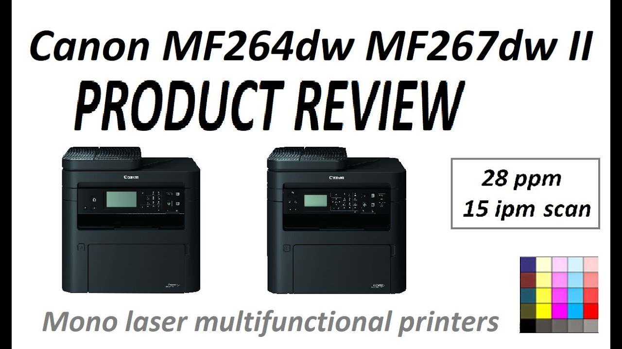 Обзор продукта Canon MF264dw серии MF267dw II, включая тест скорости копирования