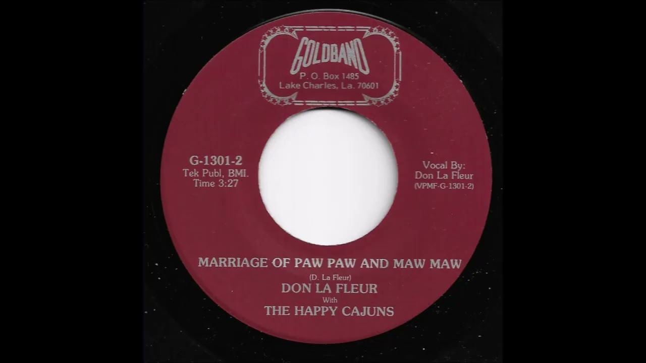 Don La Fleur with The Happy Cajuns - Marriage Of Paw Paw And Maw Maw