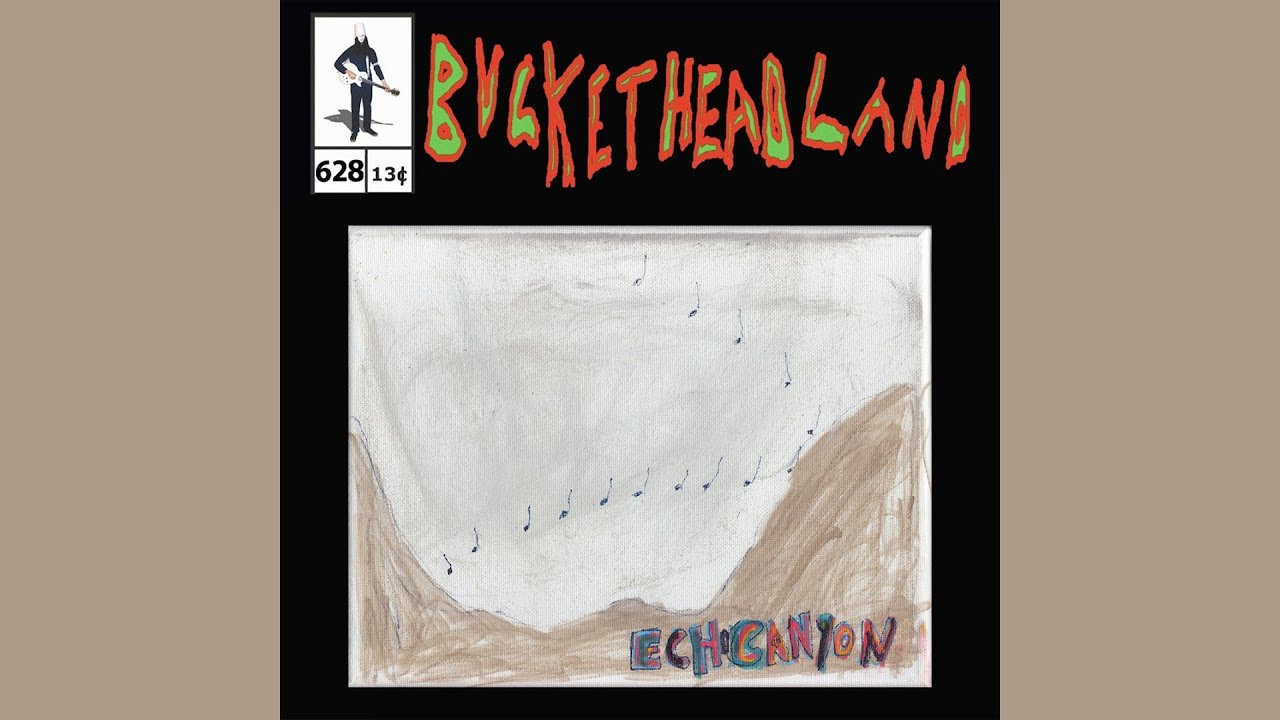 Echo Canyon - Buckethead (Pike 628)