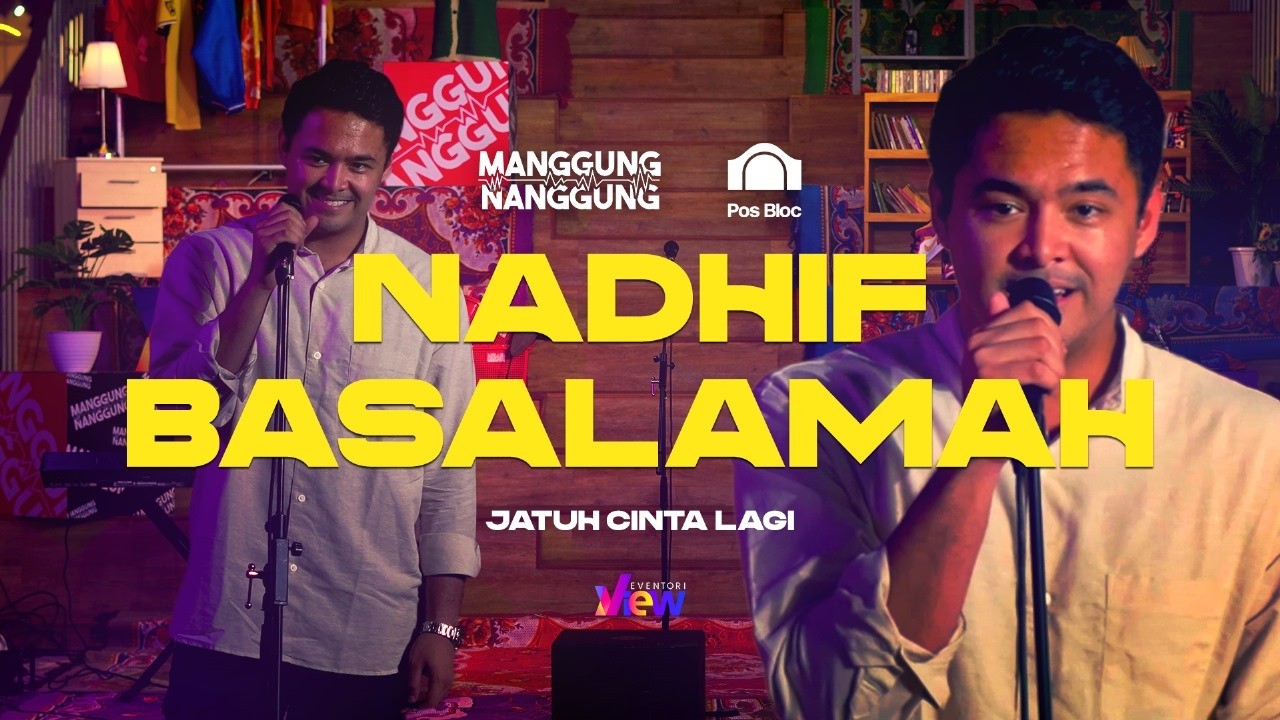 Nadhif Basalamah - jatuh cinta lagi | Live at #manggungnanggung Eps.183
