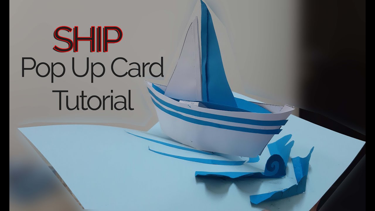 Pop up Card tutorial: SHIP
