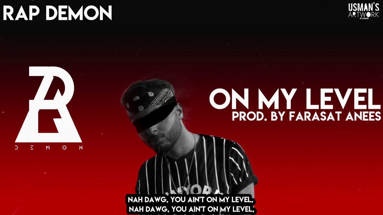 On My Level - Rap Demon (Prod. By Farasat Anees)