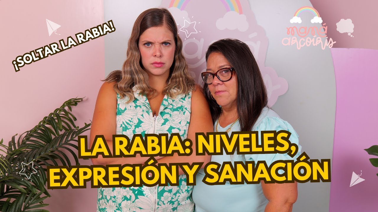Cómo reconocer y transformar la rabia: niveles, ejercicios y sanación emocional | Mamá Arcoíris 16