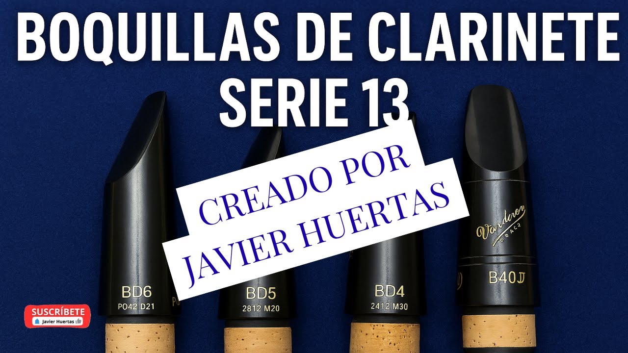 🤗 Probando boquillas de clarinete VANDOREN HD serie 13 por Javier Huertas