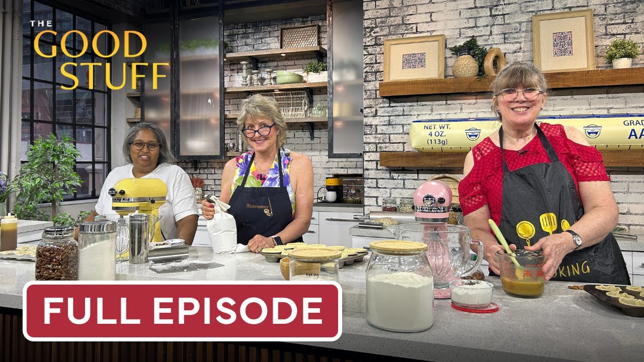 We Search for Canada's Best Butter Tarts | The Good Stuff | Full Episode | June 27th 2025