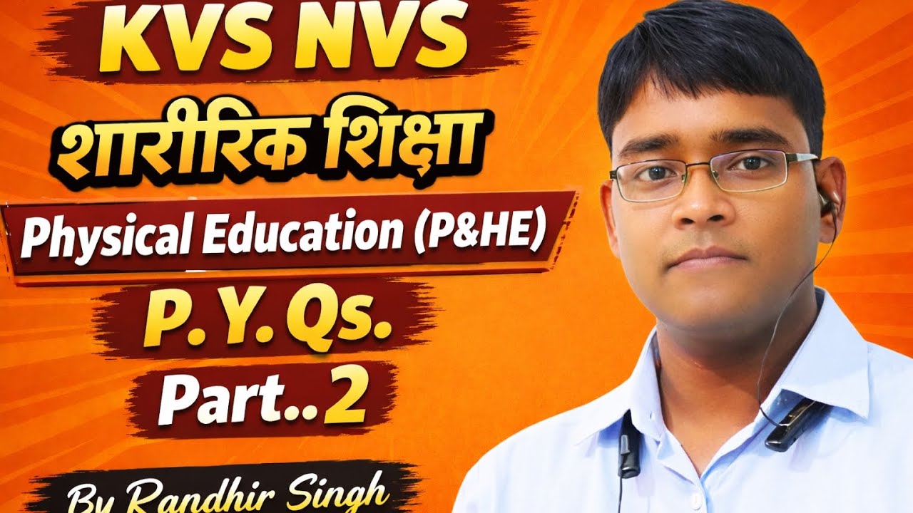 KVS PRACTICE SET part 2(2015)Physical Education MCQs/PYQs