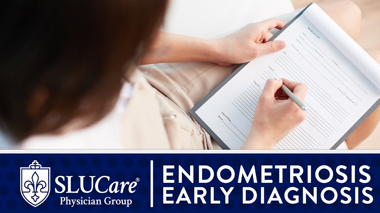 Endometriosis and the Importance of Early Diagnosis - SLUCare OB/GYN