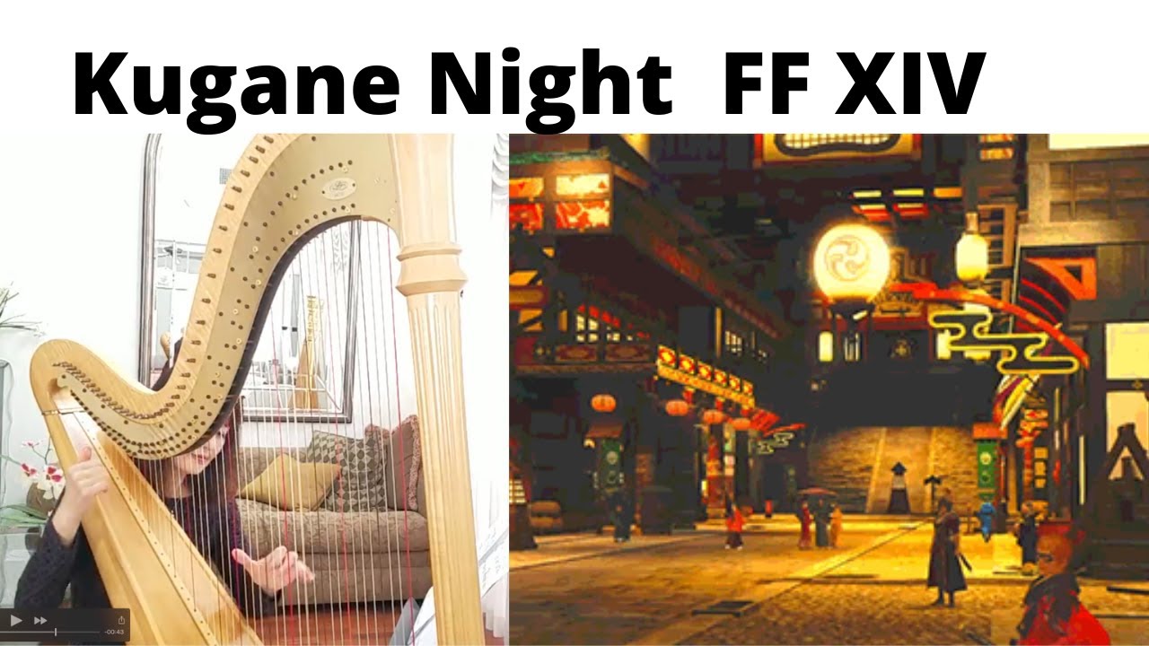 Kugane night FFXIV (Harp Cover)　ファイナルファンタジー  くがねナイト