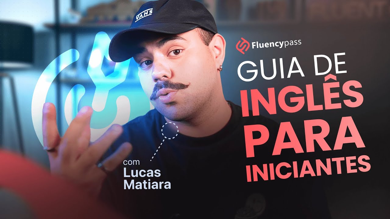 Guia de INGLÊS PARA INICIANTES!