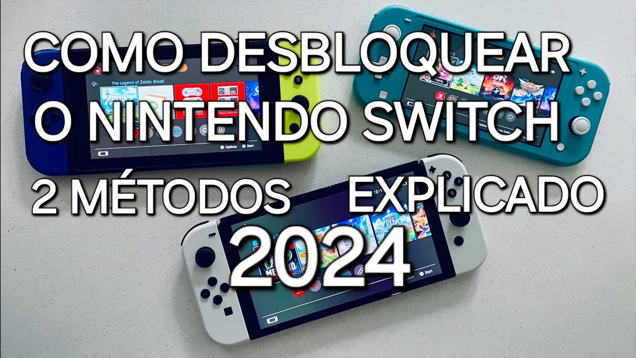 COMO DESBLOQUEAR O NINTENDO SWITCH, 2 METODOS EXPLICADO 2024