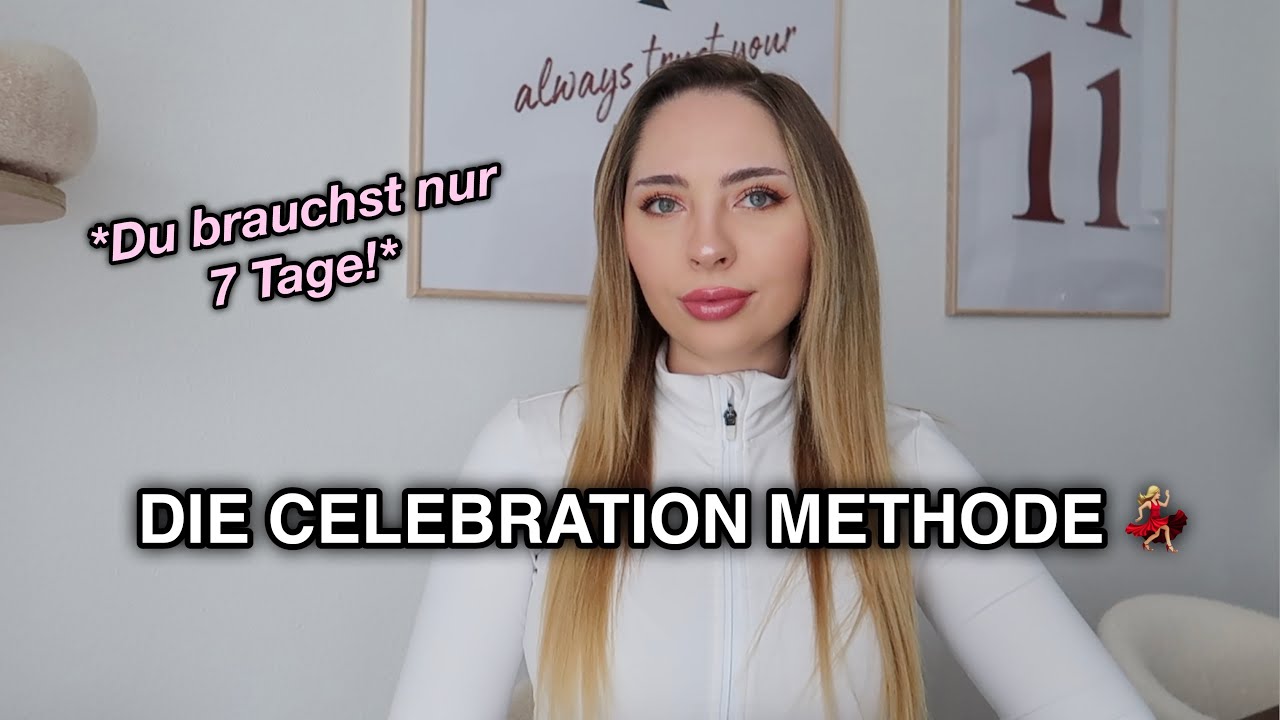 Manifestiere in 7 TAGEN mit der CELEBRATION METHODE 🥳