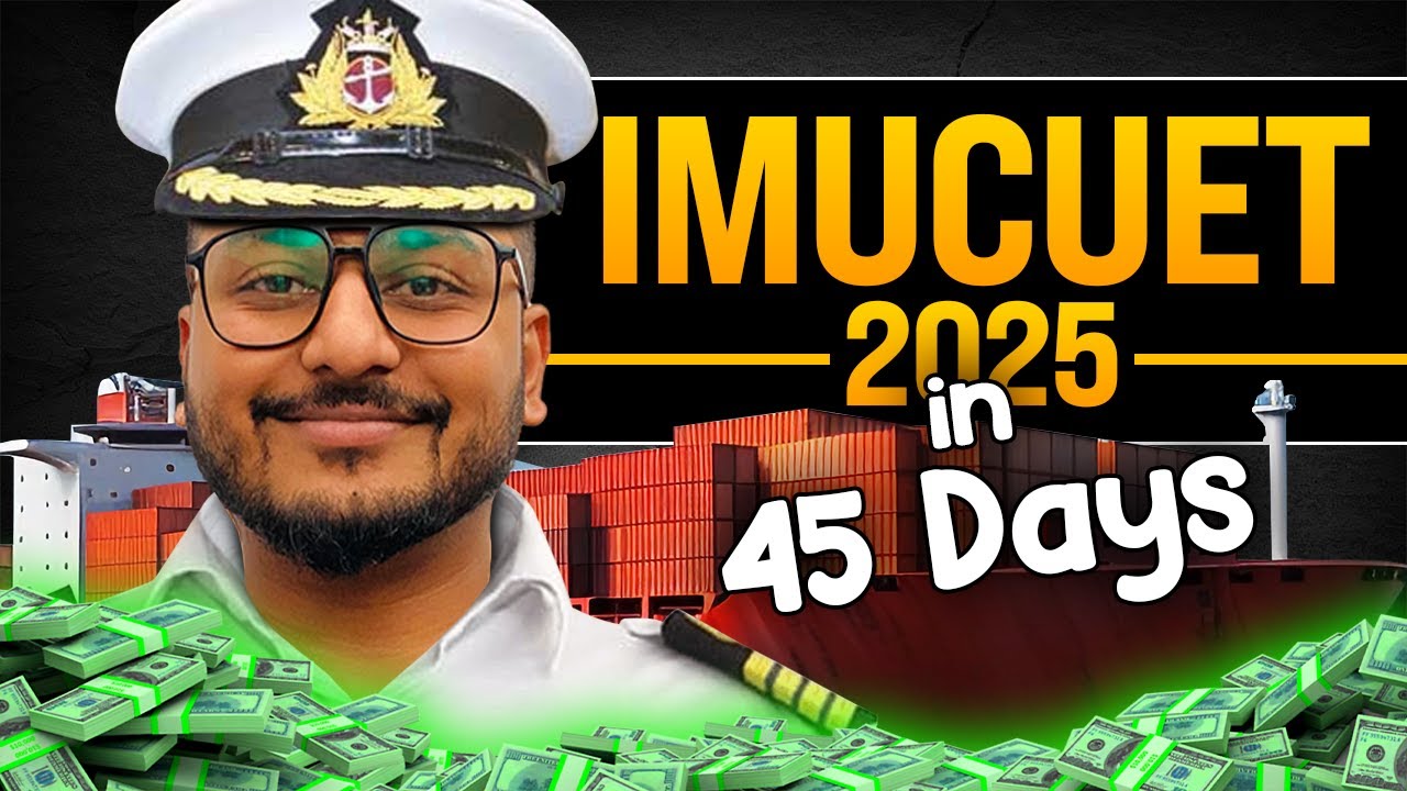 HOW TO CRACK IMUCET 2025 IN 45 DAYS | #lifeatsea | Be a Merchant Navy Officer be a Winner For Life