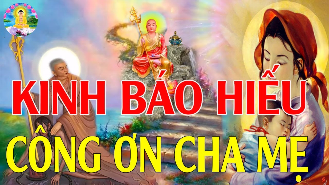 Lễ Vu Lan Tụng Kinh B&aacute;o Hiếu C&ocirc;ng Ơn Cha Mẹ - B&agrave;i Kinh Khiến H&agrave;ng Triệu Người Rơi Nước Mắt