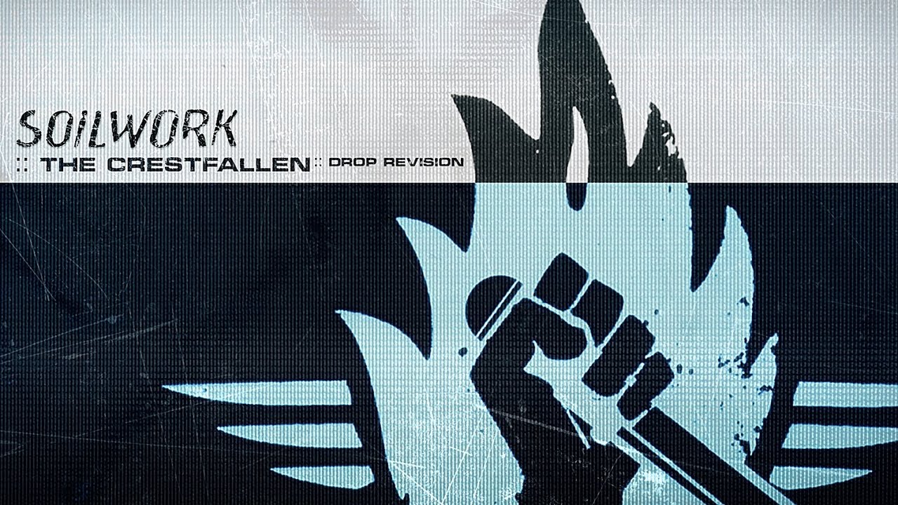 Soilwork - The Crestfallen【Drop's Syber Revision】