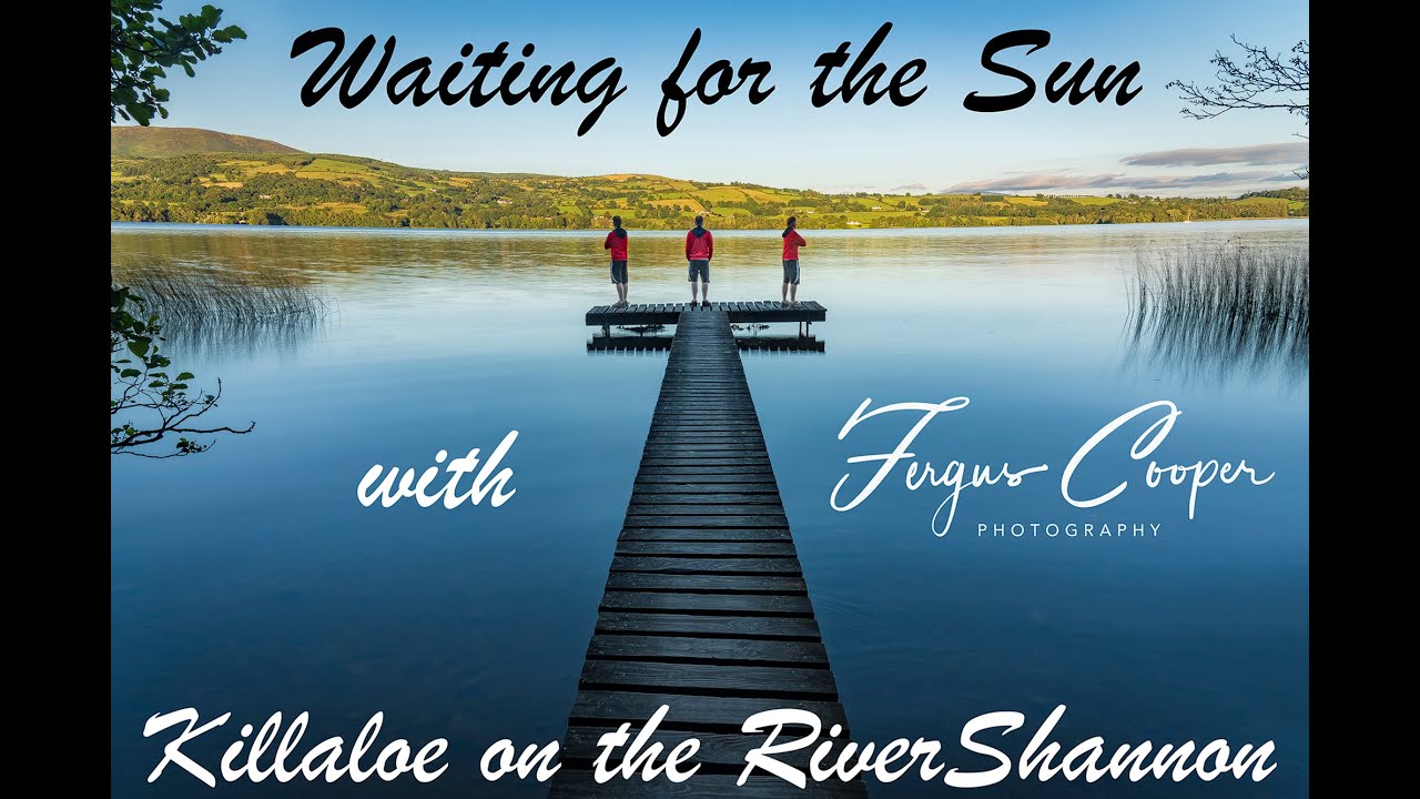 Waiting for the Sun at Killaloe, Co. Clare