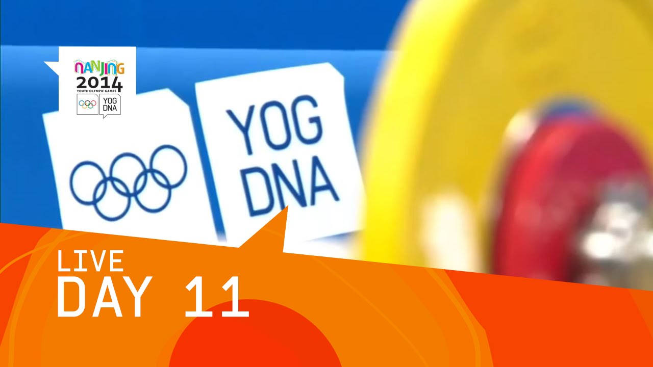 Day 11 Live | Nanjing 2014 Youth Olympic Games