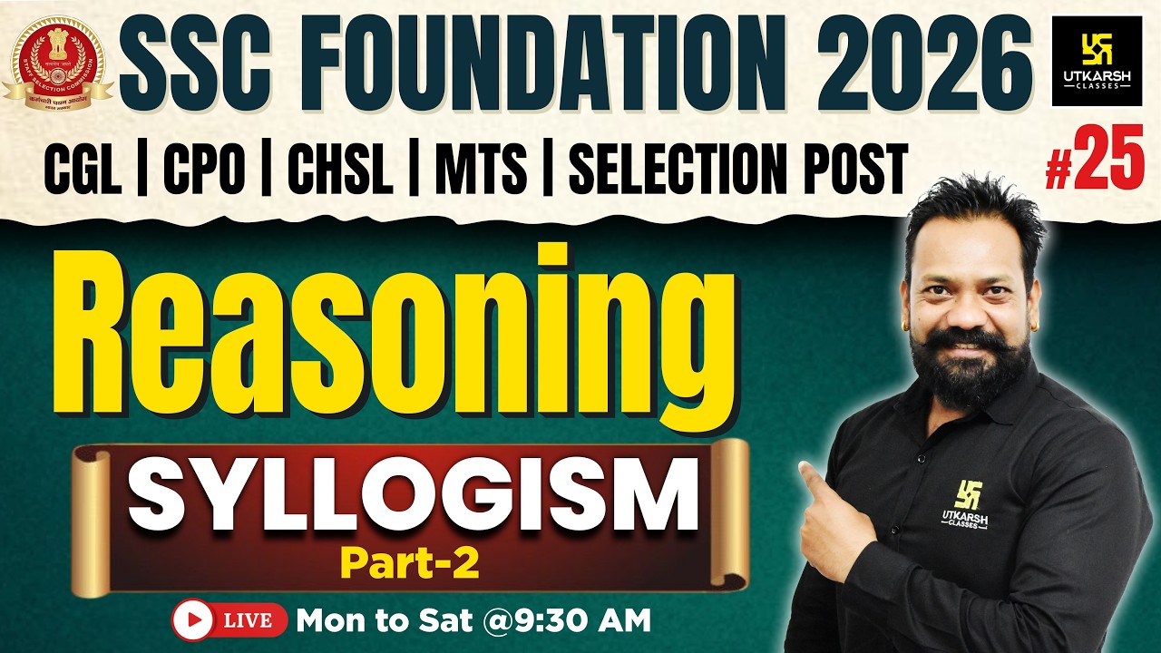 SSC Foundation 2026 | Reasoning Classes #25 | Syllogism Tricks | Harsh Sir