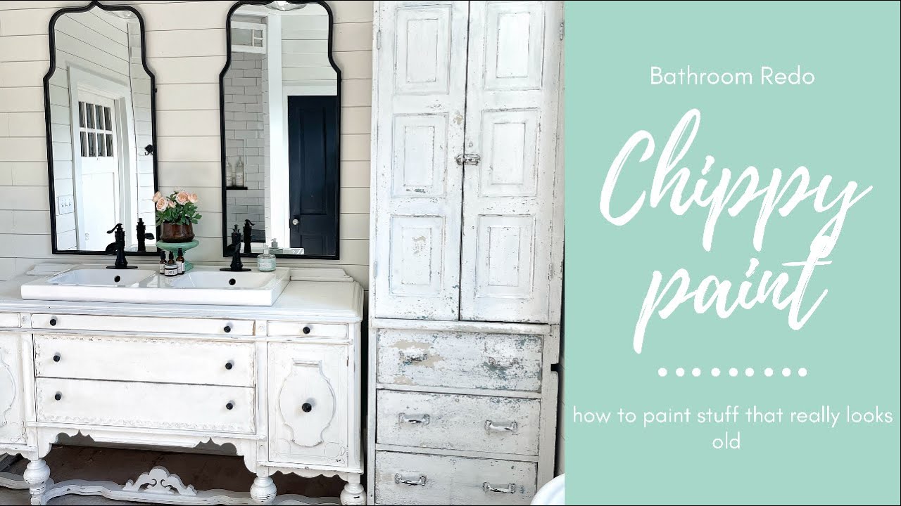 Bathroom Redo | Chippy Paint DIY | How To Make Furniture Look Really Old