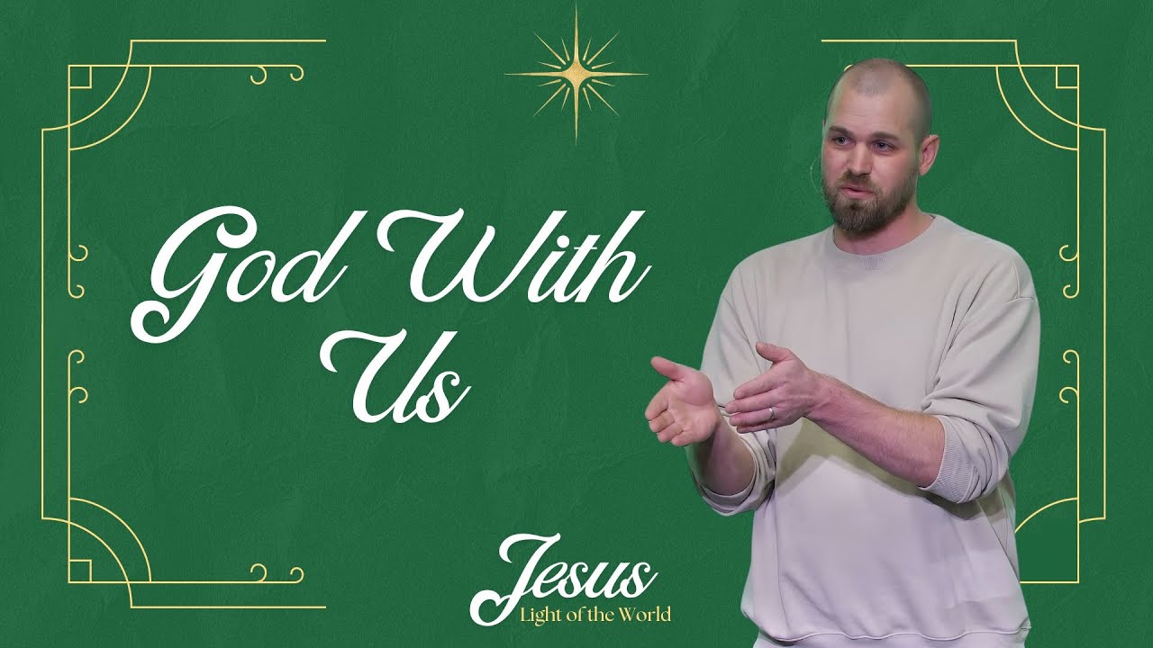 God With Us | Pastor Jonathan Mast | John 1:14-18