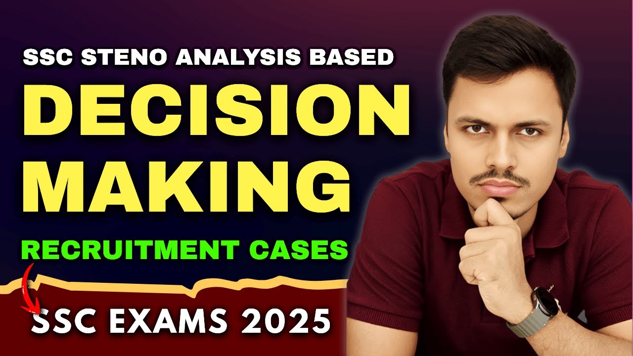 RECRUITMENT CASES | DECISION MAKING | SSC STENO REASONING | FOR SSC CGL 2025