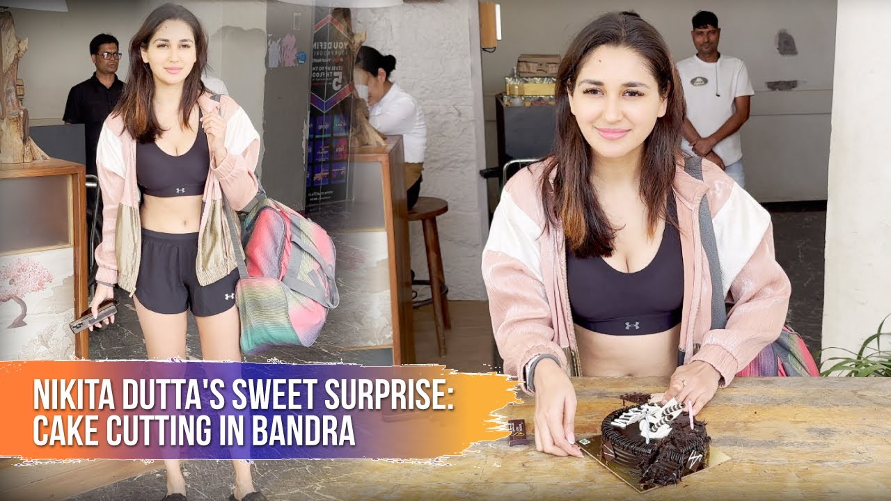Nikita Dutta's Sweet Surprise: Cake Cutting in Bandra