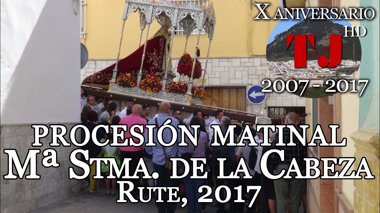 Procesión matinal Mª. Stma. de la Cabeza. Rute, 2017