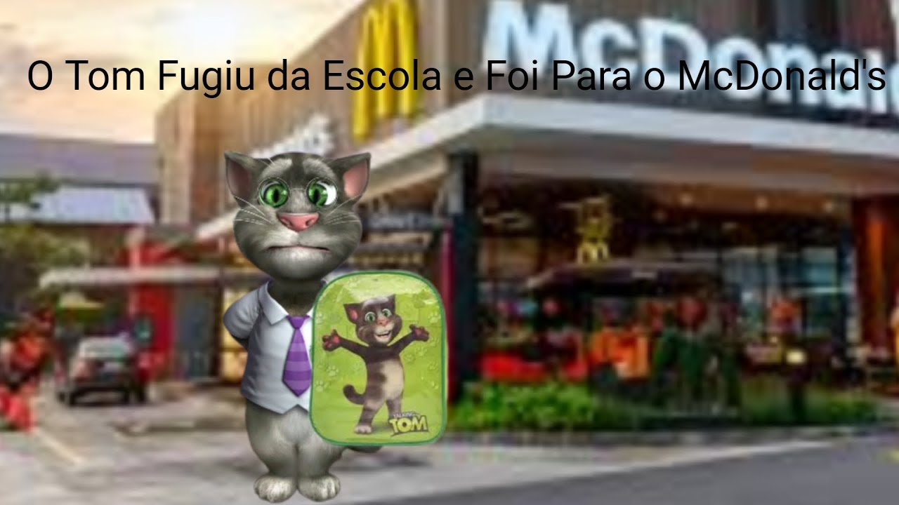 O Tom Fugiu da Escola e Foi Para o McDonald's