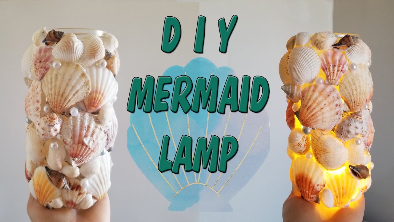 DIY MERMAID SHELL LAMP TUTORIAL