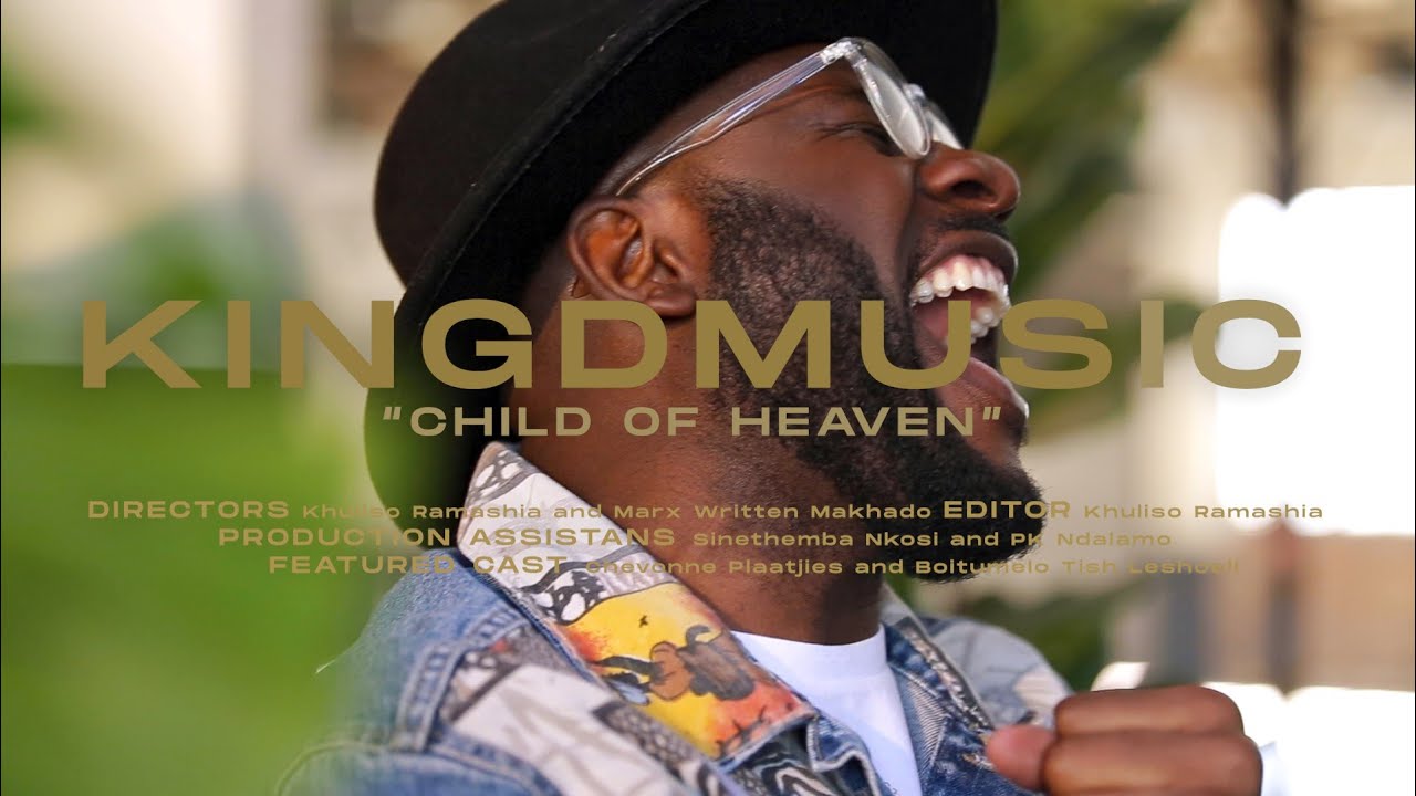 Kingdmusic- Child of Heaven (Official Music Video)