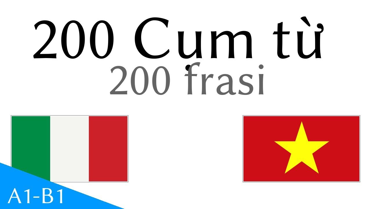200 Cụm từ  - Tiếng Ý - Tiếng Việt