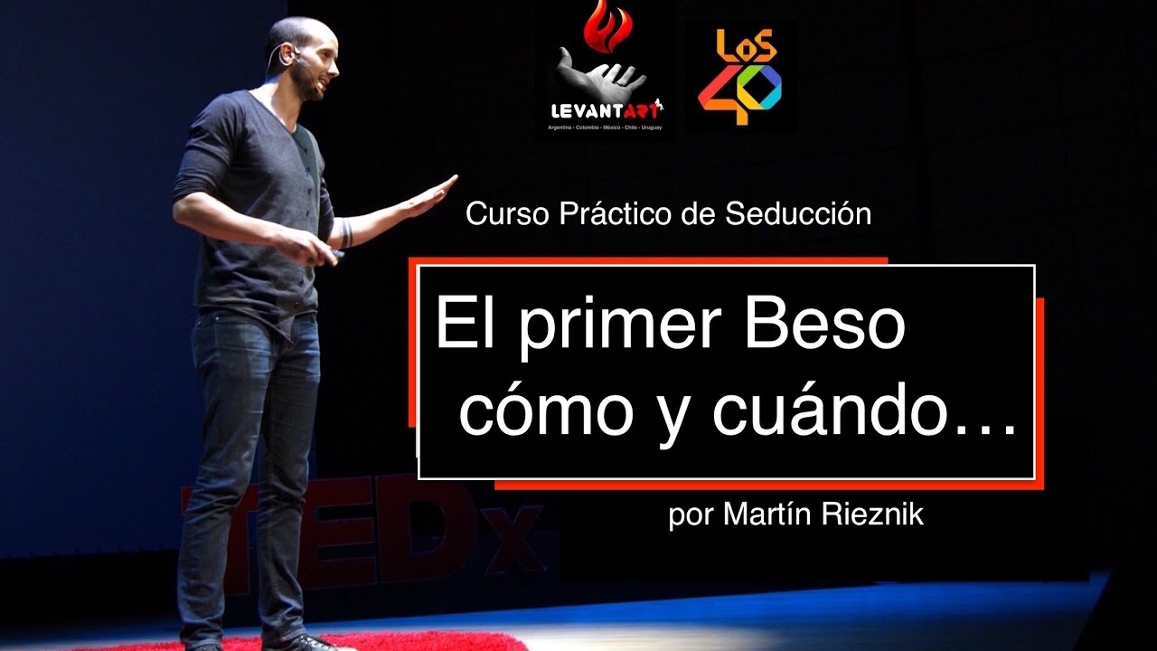 El primer beso: cómo y cuándo - Martin Rieznik en Los 40 Principales