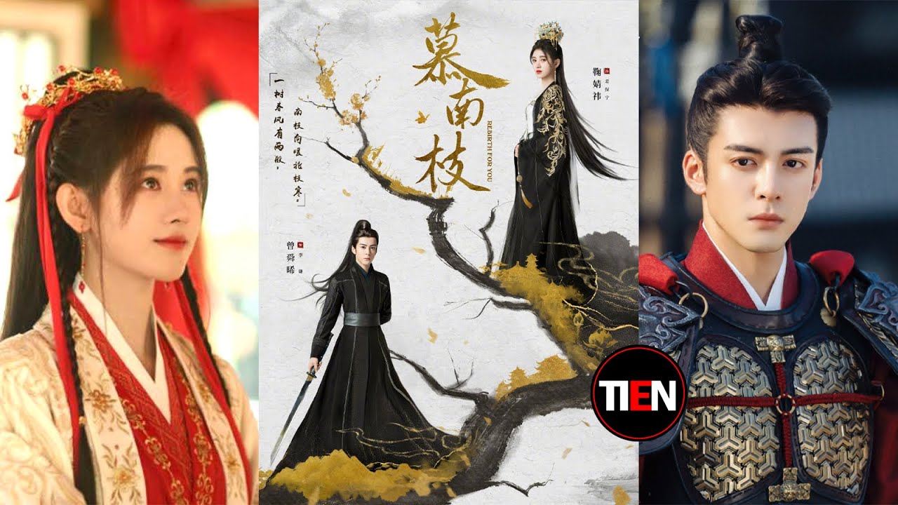 鞠婧祎 新剧《慕南枝》重生变成开国皇后!?搭档曾舜晞出演 Rebirth for You┃Tien Channel