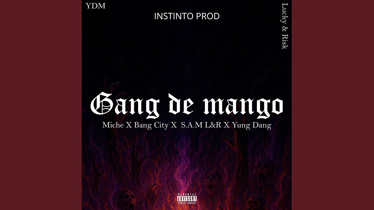 3.-Lucky & Risk X Yvng Dang - gang de mango