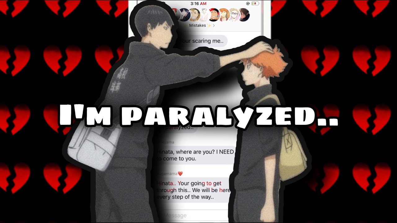 Haikyuu Texts- Paralyzed Part 1?