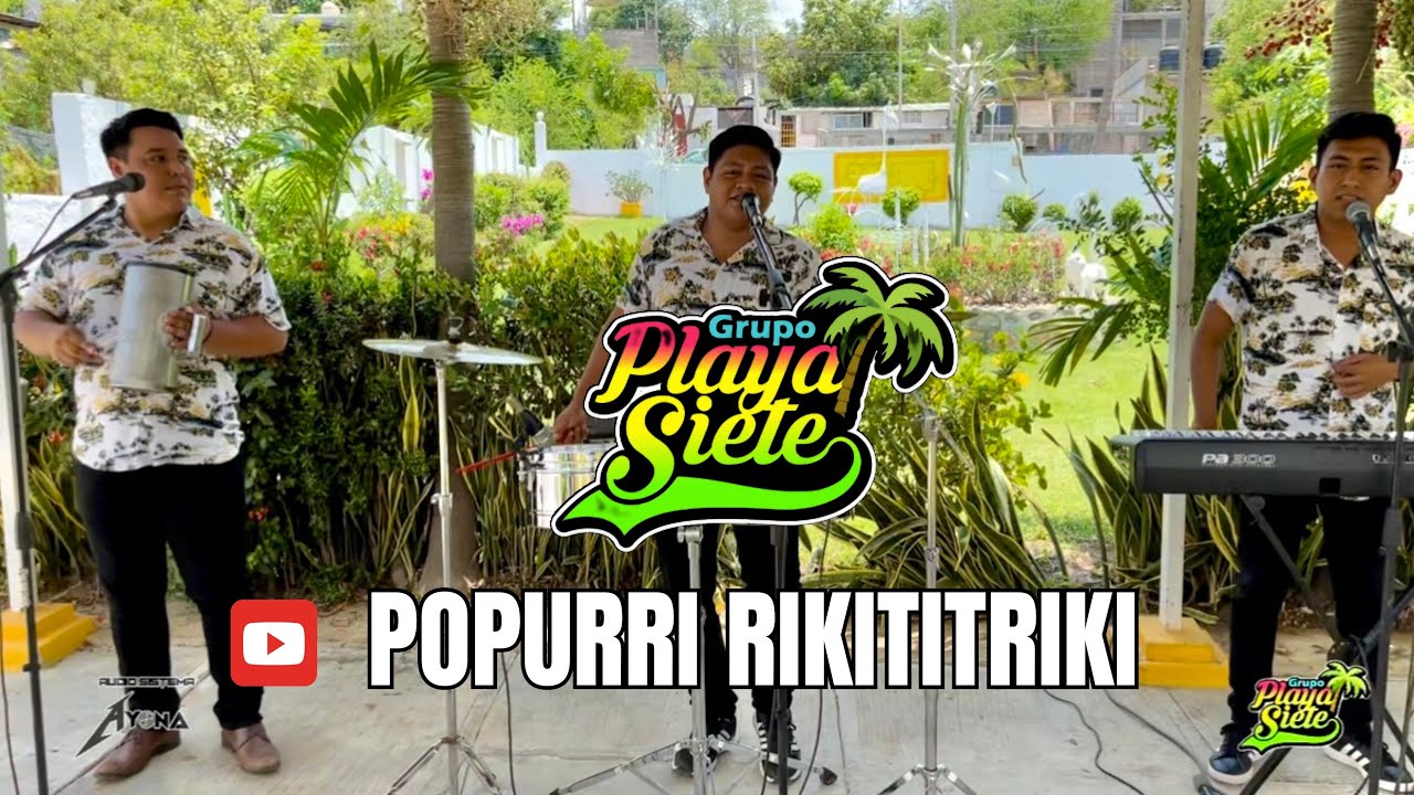 PLAYA SIETE - Popurrí Rikititriki