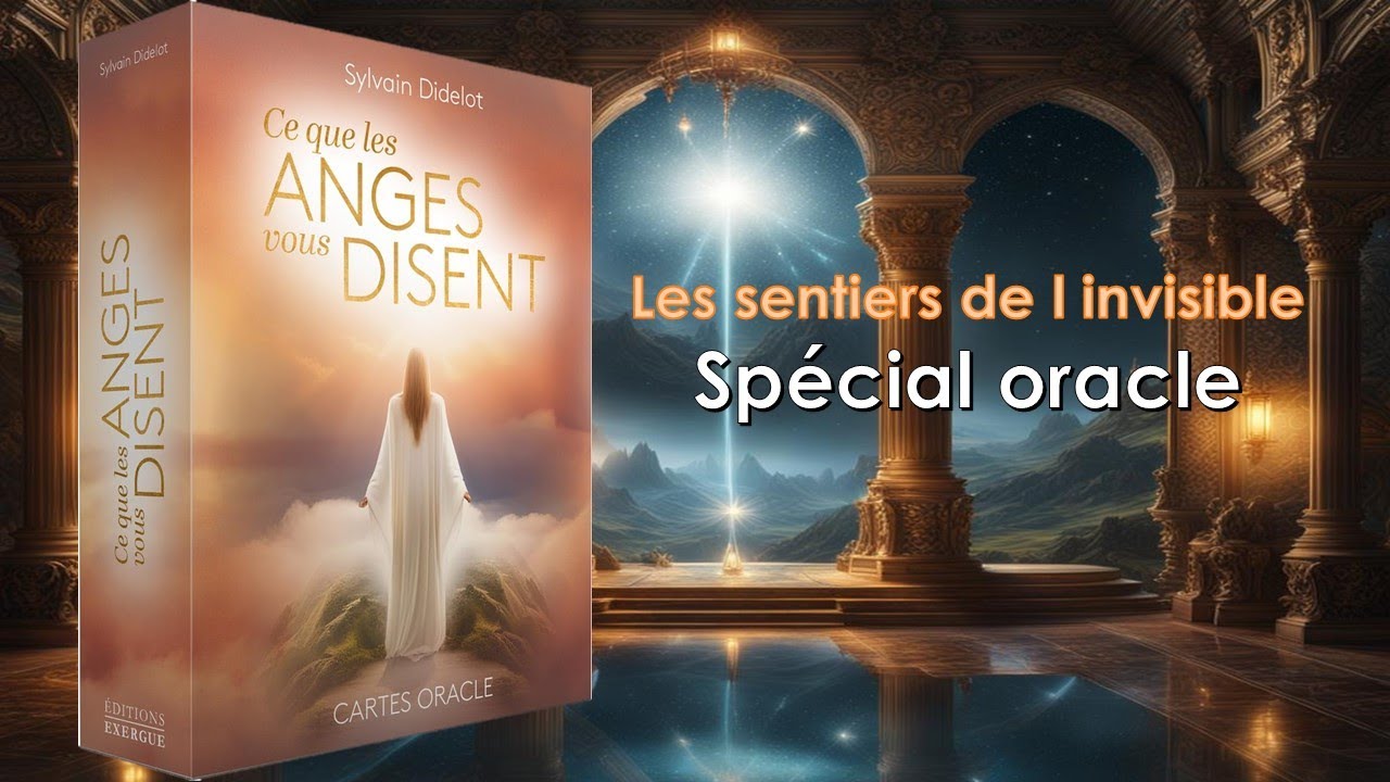 Oracle Ce que les anges nous disent