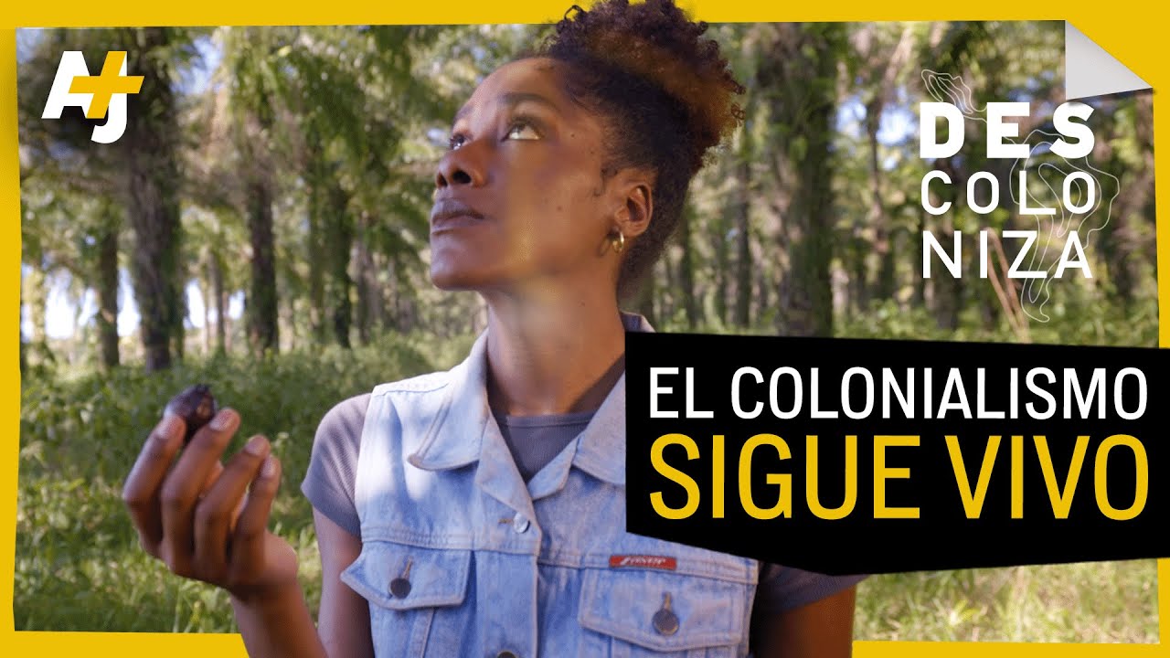 &iquest;C&oacute;mo se vive el colonialismo hoy en d&iacute;a? | @ajplusespanol