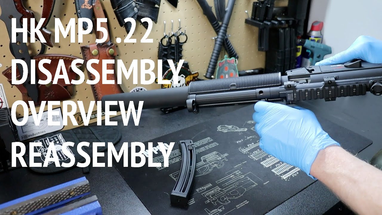 H&K MP5 .22 RIFLE DISASSEMBLY, CLEANING, AND REASSEMBLY