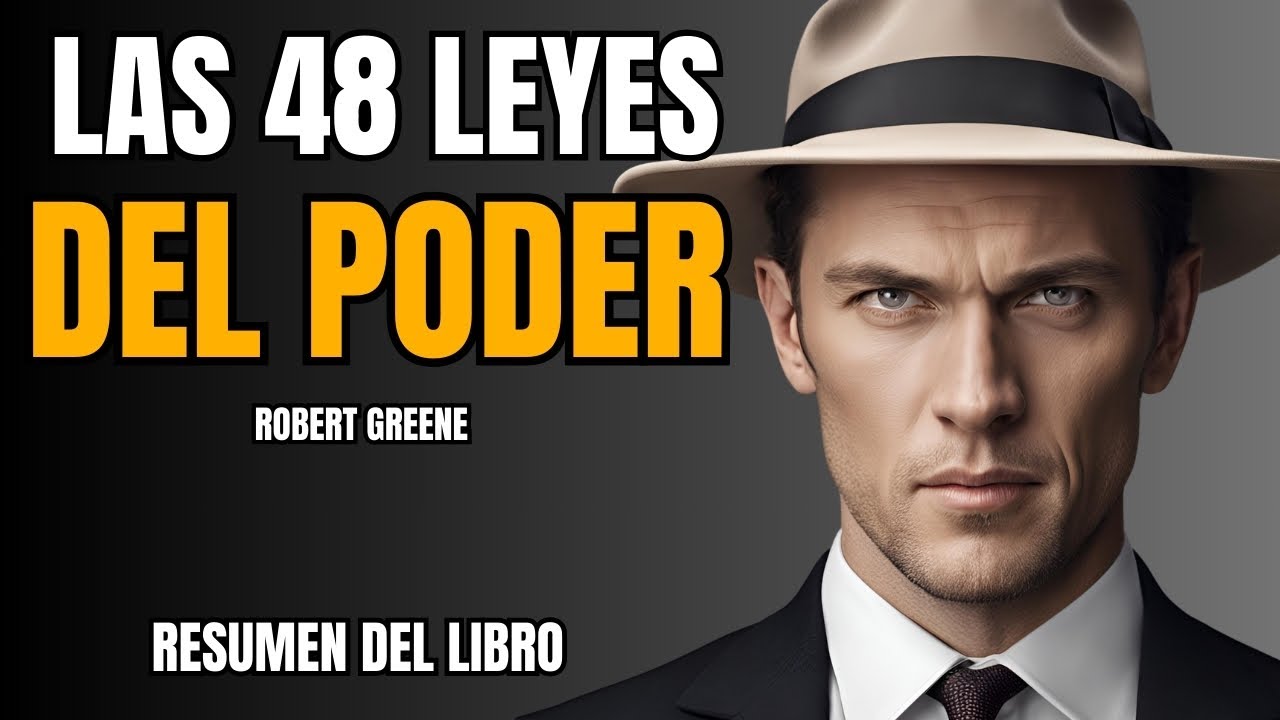🔥Las 48 Leyes del PODER | Robert Greene | LIsta COMPLETA | Resumenes de Libros #1