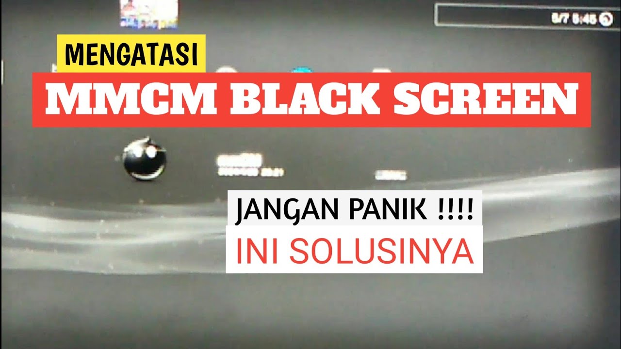 CARA MENGATASI MMCM/ MULTIMAN BLACK SCREEN & MACET